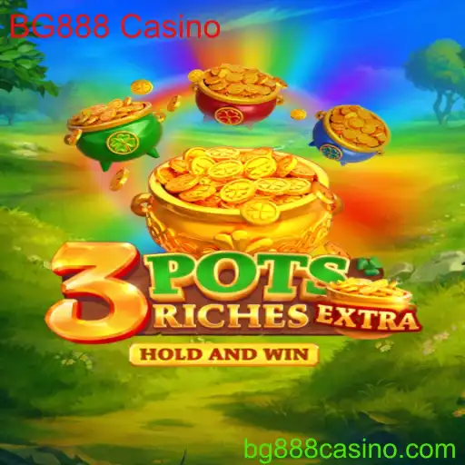 Explorando o Fascinante Jogo 3potsExtra no BG888 Casino
