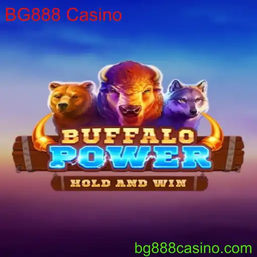 BuffaloPower: Descubra a Emoção no BG888 Casino