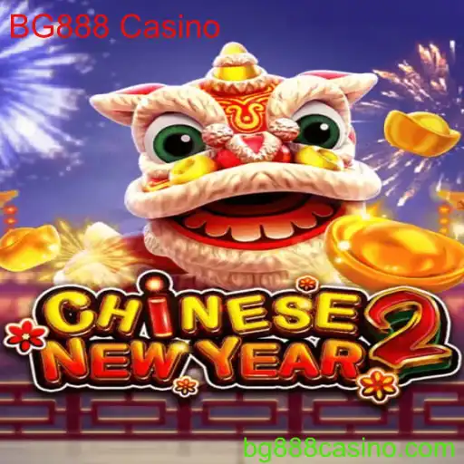 Descubra o Mundo do Jogo 'CHINESENEWYEAR2' no BG888 Casino