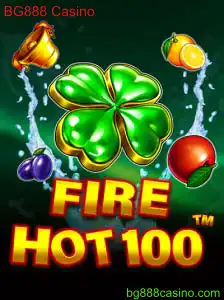 Descubra o Empolgante Jogo FireHot100 no BG888 Casino